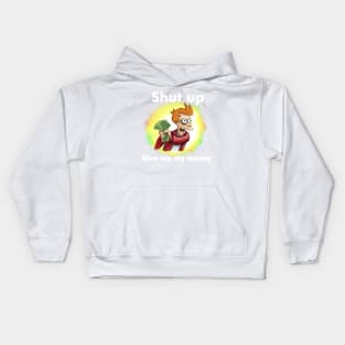Fry shut up and give me my money - white text - reversed quote Kids Hoodie